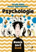Psychologie - Danny Oppenheimer, Grady Klein (ilustrácie), Portál, 2018
