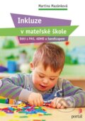Kniha: Inkluze v mateřské škole (Martina Mazánková). Portál, 2018 Kniha: Inkluze v mateřské škole (Martina Mazánková). Portál, 2018