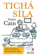 Kniha: Tichá síla (Susan Cain). Portál, 2018 Kniha: Tichá síla (Susan Cain). Portál, 2018
