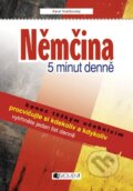 Kniha: Němčina – 5 minut denně (Karel Vratišovský). Nakladatelství Fragment, 2018 Kniha: Němčina – 5 minut denně (Karel Vratišovský). Nakladatelství Fragment, 2018