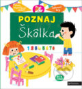 Kniha: Poznaj Škôlka (Cécile Jugla), 2018 Kniha: Poznaj Škôlka (Cécile Jugla), 2018