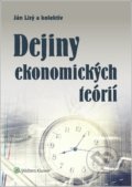 Kniha: Dejiny ekonomických teórií (Ján Lisý a kolektiv). Wolters Kluwer, 2018 Kniha: Dejiny ekonomických teórií (Ján Lisý a kolektiv). Wolters Kluwer, 2018