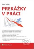 Kniha: Prekážky v práci (Jozef Toman). Wolters Kluwer, 2018 Kniha: Prekážky v práci (Jozef Toman). Wolters Kluwer, 2018