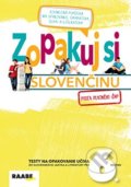 Kniha: Zopakuj si slovenčinu 6 (Katarína Hincová, Libuša Bednáriková, Mária Mydlová, Stanislava Havettová, Veronika Burčíková, Veronika Dobrovodská a Zuzana Bartošová), 2018 Kniha: Zopakuj si slovenčinu 6 (Katarína Hincová, Libuša Bednáriková, Mária Mydlová, Stanislava Havettová, Veronika Burčíková, Veronika Dobrovodská a Zuzana Bartošová), 2018