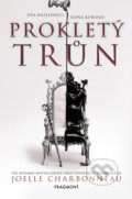 Kniha: Prokletý trůn (Joelle Charbonneau), 2018 Kniha: Prokletý trůn (Joelle Charbonneau), 2018