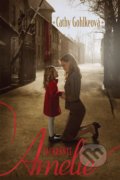 Kniha: Zachráňte Amelie (Cathy Gohlke). i527.net, 2018 Kniha: Zachráňte Amelie (Cathy Gohlke). i527.net, 2018