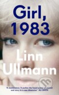 Kniha: Girl, 1983 (Linn Ullmann). Hamish Hamilton, 2025 Kniha: Girl, 1983 (Linn Ullmann). Hamish Hamilton, 2025