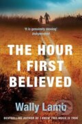 Kniha: Hour I First Believed (Wally Lamb). HarperCollins, 2009 Kniha: Hour I First Believed (Wally Lamb). HarperCollins, 2009