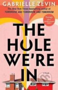 Kniha: Hole We´re in (Gabrielle Zevinová). , 2023 Kniha: Hole We´re in (Gabrielle Zevinová). , 2023