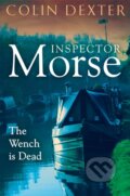 Kniha: The Wench is Dead (Colin Dexter). Pan Books, 2024 Kniha: The Wench is Dead (Colin Dexter). Pan Books, 2024
