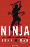 Kniha: Ninja (John Man). Transworld, 2013 Kniha: Ninja (John Man). Transworld, 2013