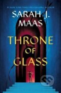 Kniha: Throne of Glass (Sarah J. Maas). Bloomsbury, 2023 Kniha: Throne of Glass (Sarah J. Maas). Bloomsbury, 2023