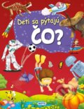 Kniha: Deti sa pýtajú ČO? (Autorský kolektiv). Matys, 2025 Kniha: Deti sa pýtajú ČO? (Autorský kolektiv). Matys, 2025