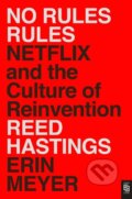 Kniha: No Rules Rules (Reed Hastings). Penguin Books, 2020 Kniha: No Rules Rules (Reed Hastings). Penguin Books, 2020