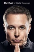 Kniha: Elon Musk (Walter Isaacson). , 2023 Kniha: Elon Musk (Walter Isaacson). , 2023