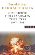 Kniha: Der Kalte Krieg (Bernd Stöver). C. H. Beck, 2017 Kniha: Der Kalte Krieg (Bernd Stöver). C. H. Beck, 2017