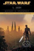 Kniha: I, Jedi: Star Wars Legends (A. Michael Stackpole). Random US, 2023 Kniha: I, Jedi: Star Wars Legends (A. Michael Stackpole). Random US, 2023