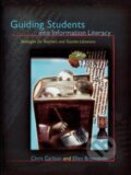 Kniha: Guiding Students into Information Literacy (Chris Carlson). Scarecrow, 2008 Kniha: Guiding Students into Information Literacy (Chris Carlson). Scarecrow, 2008