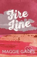 Kniha: Fire Line (Maggie Gates). Hodder and Stoughton, 2025 Kniha: Fire Line (Maggie Gates). Hodder and Stoughton, 2025