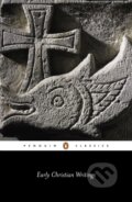 Kniha: Early Christian Writings (Maxwell Stamforth). Penguin Classics, 1987 Kniha: Early Christian Writings (Maxwell Stamforth). Penguin Classics, 1987