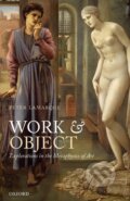 Kniha: Work and Object (Peter Lamarque). OUP Oxford, 2012 Kniha: Work and Object (Peter Lamarque). OUP Oxford, 2012