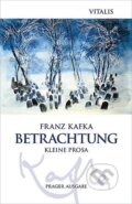 Kniha: Betrachtung (Franz Kafka). Vitalis, 2025 Kniha: Betrachtung (Franz Kafka). Vitalis, 2025