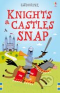 Kniha: Knights and Castles Snap (Paul Nicholls). Usborne, 2010 Kniha: Knights and Castles Snap (Paul Nicholls). Usborne, 2010