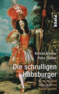 Kniha: Die schrulligen Habsburger (Konrad Kramar). Piper, 2005 Kniha: Die schrulligen Habsburger (Konrad Kramar). Piper, 2005