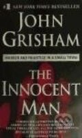 Kniha: The Innocent Man (John Grisham). , 2007 Kniha: The Innocent Man (John Grisham). , 2007