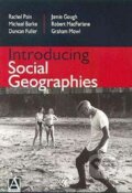 Kniha: Introducing Social Geographies (Rachel Pain). Routledge, 2001 Kniha: Introducing Social Geographies (Rachel Pain). Routledge, 2001