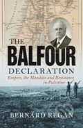 Kniha: The Balfour Declaration (Bernard Regan). Verso, 2018 Kniha: The Balfour Declaration (Bernard Regan). Verso, 2018