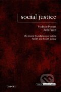 Kniha: Social Justice (Madison Powers). Oxford University Press, 2008 Kniha: Social Justice (Madison Powers). Oxford University Press, 2008