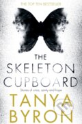 Kniha: The Skeleton Cupboard (Tanya Byron). Pan Books, 2015 Kniha: The Skeleton Cupboard (Tanya Byron). Pan Books, 2015