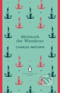 Kniha: Melmoth the Wanderer (Charles Maturin). Penguin Classics, 2018 Kniha: Melmoth the Wanderer (Charles Maturin). Penguin Classics, 2018