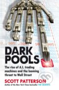 Kniha: Dark Pools (Scott Patterson). Random House, 2013 Kniha: Dark Pools (Scott Patterson). Random House, 2013