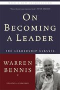 Kniha: On Becoming a Leader (Warren Bennis). , 2009 Kniha: On Becoming a Leader (Warren Bennis). , 2009