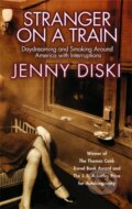 Kniha: Stranger On A Train (Jenny Diski). Virago, 2004 Kniha: Stranger On A Train (Jenny Diski). Virago, 2004