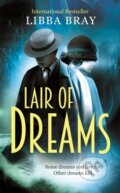 Kniha: Lair of Dreams (Libba Bray). Atom, 2015 Kniha: Lair of Dreams (Libba Bray). Atom, 2015