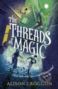 Kniha: The Threads of Magic (Alison Croggon). Walker books, 2020 Kniha: The Threads of Magic (Alison Croggon). Walker books, 2020