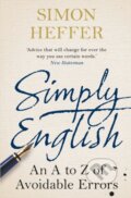Kniha: Simply English (Simon Heffer). Windmill Books, 2015 Kniha: Simply English (Simon Heffer). Windmill Books, 2015