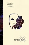 Kniha: Fantom opery (Gaston Leroux). 1400, 2025 Kniha: Fantom opery (Gaston Leroux). 1400, 2025