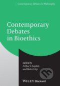 Kniha: Cont Debates in Bioethics P (Caplan). John Wiley & Sons, 2013 Kniha: Cont Debates in Bioethics P (Caplan). John Wiley & Sons, 2013