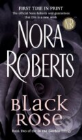 Kniha: Black Rose (Nora Roberts). , 2005 Kniha: Black Rose (Nora Roberts). , 2005