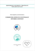 Kniha: Communication in Curturally Diverse Context (Helena Šajgalíková a Jarmila Rusiňáková). , 2016 Kniha: Communication in Curturally Diverse Context (Helena Šajgalíková a Jarmila Rusiňáková). , 2016