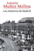Kniha: Los misterios de Madrid (Munoz Antonio Molina). Booket, 2016 Kniha: Los misterios de Madrid (Munoz Antonio Molina). Booket, 2016