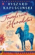 Kniha: Travels with Herodotus (Ryszard Kapuscinski). Penguin Books, 2008 Kniha: Travels with Herodotus (Ryszard Kapuscinski). Penguin Books, 2008