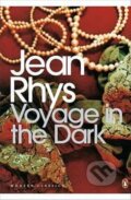 Kniha: Voyage in the Dark (Jean Rhys). Penguin Books, 2000 Kniha: Voyage in the Dark (Jean Rhys). Penguin Books, 2000