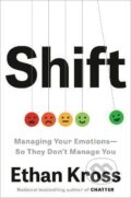 Kniha: Shift (Ethan Kross). Random House, 2025 Kniha: Shift (Ethan Kross). Random House, 2025