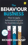 Kniha: The Behaviour Business (Richard Chataway). Harriman House, 2020 Kniha: The Behaviour Business (Richard Chataway). Harriman House, 2020