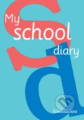Kniha: My School Diary (Schofield & Sims). Schofield & Sims, 2015 Kniha: My School Diary (Schofield & Sims). Schofield & Sims, 2015